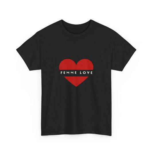 Femme Love Tee