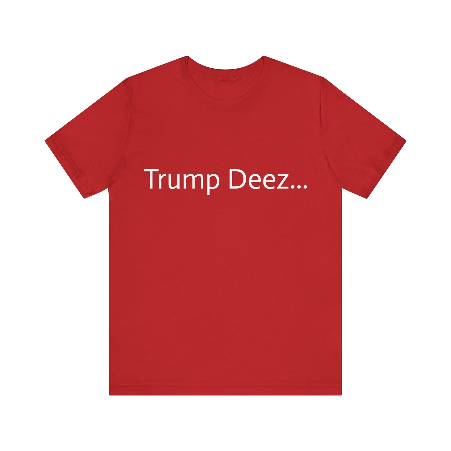 Unisex Trump Deez Tee