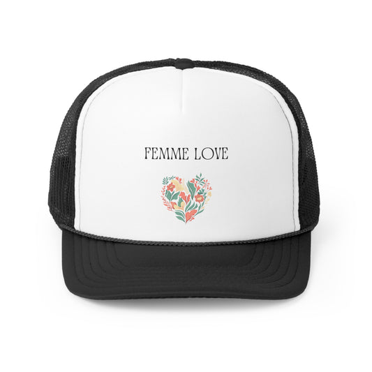 Femme Love Trucker Cap