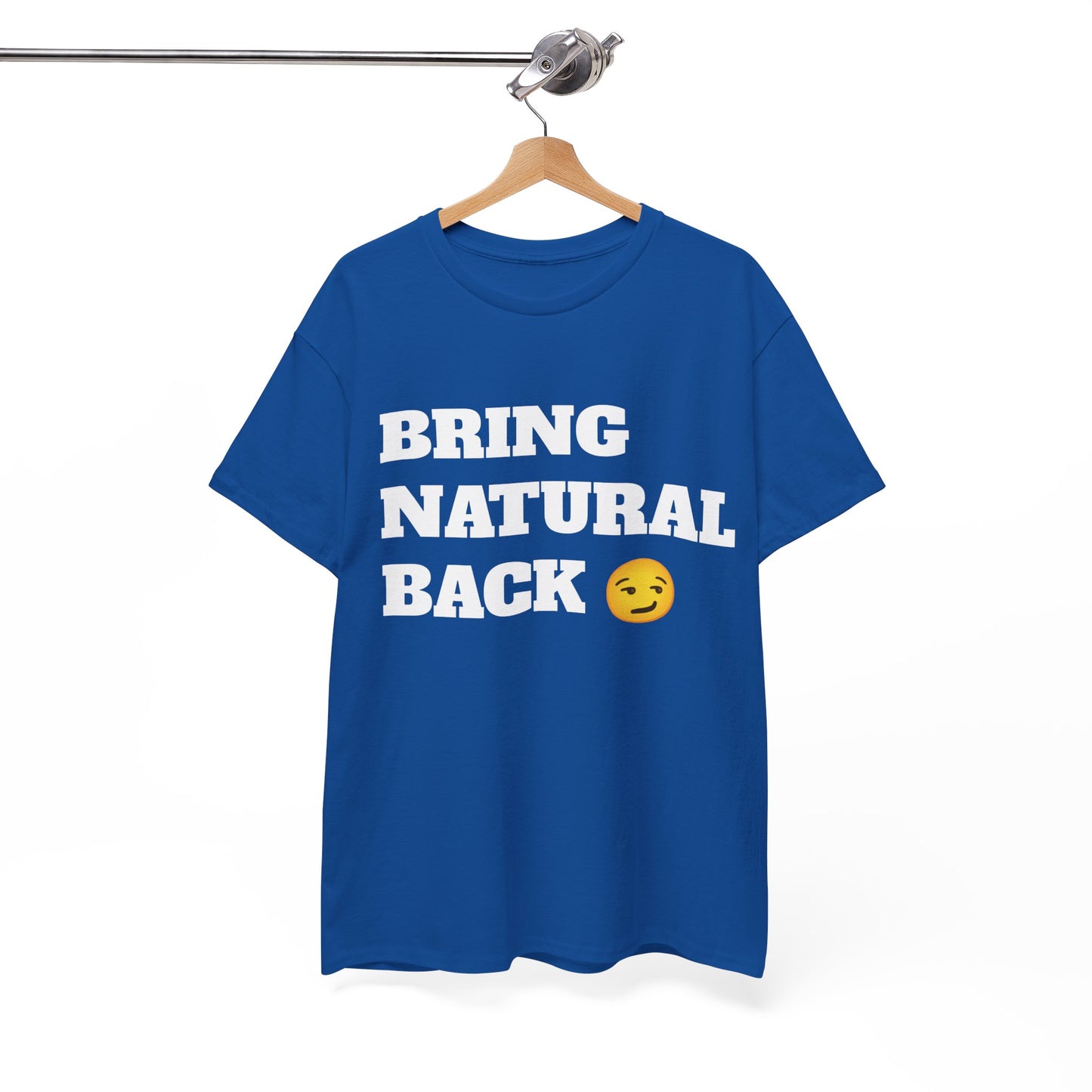 Unisex Bring Natural Back Tee