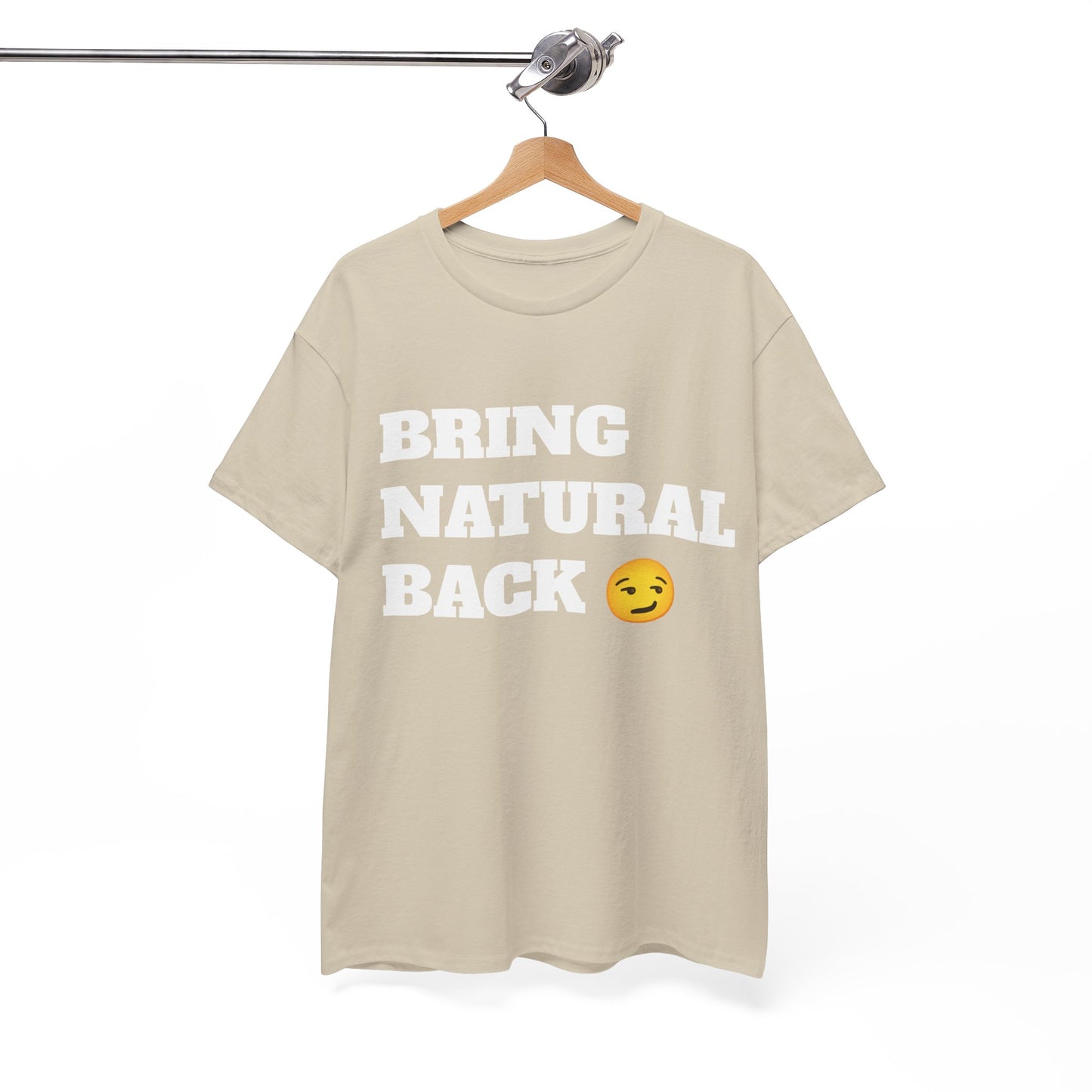 Unisex Bring Natural Back Tee