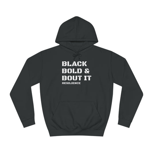 Unisex Blk|Bold|Bout It Hoodie